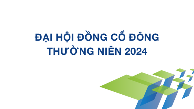 Tài liệu ĐHĐCĐ thường niên 2024 (Bổ sung)