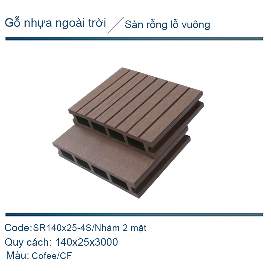  Sàn rỗng lỗ vuông SR140x25-4S màu coffee/Nhám 2 mặt