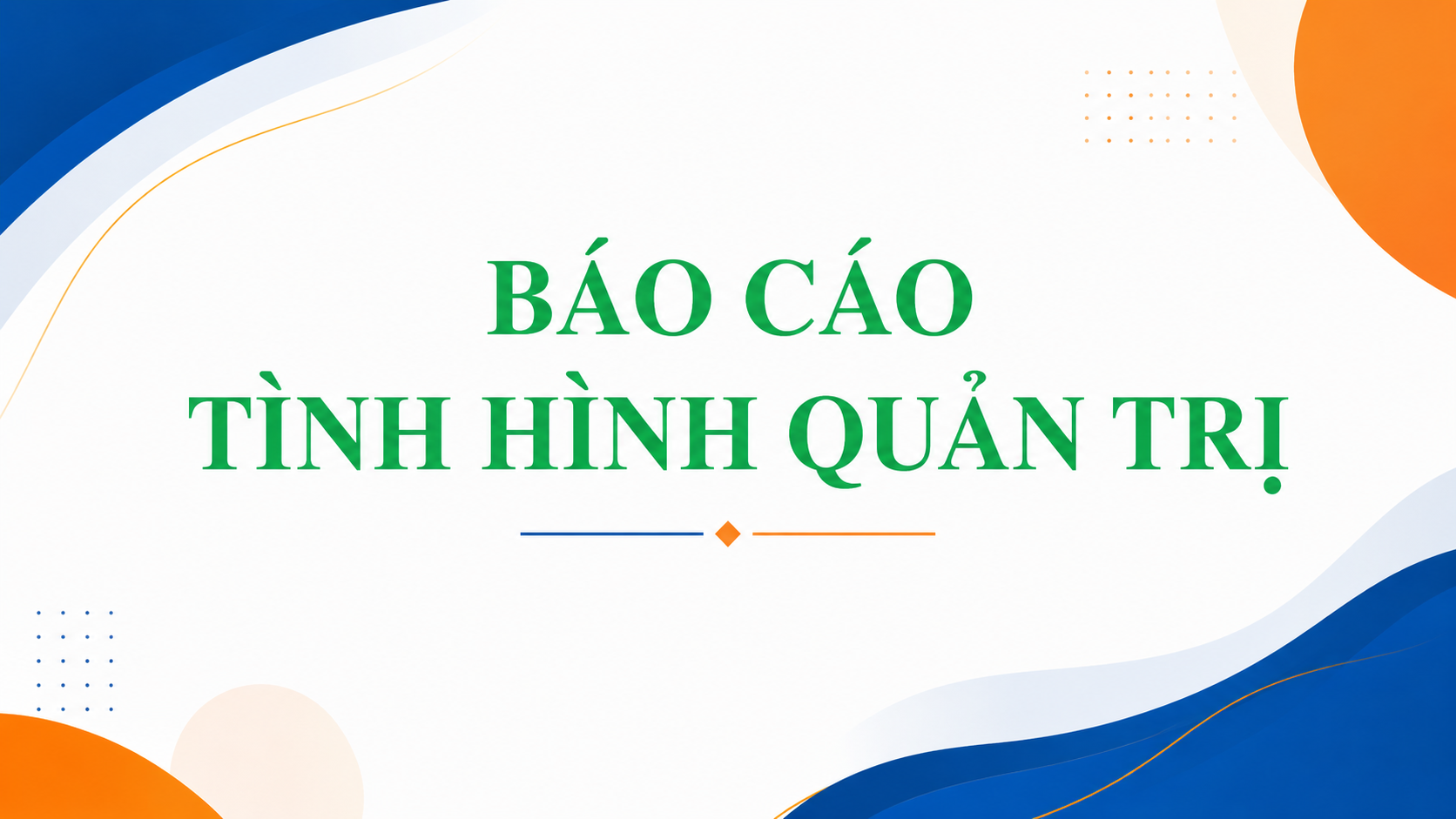 BÁO CÁO QUẢN TRỊ CÔNG TY 6 THÁNG ĐẦU NĂM 2026